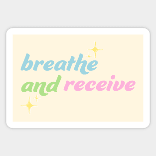 Breathe and Receive Sticker